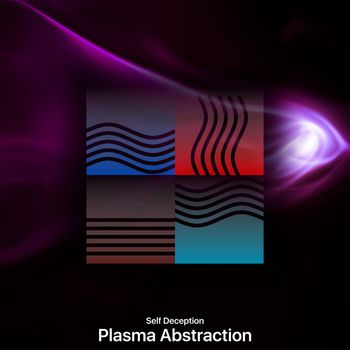 Self Deception - Plasma Abstraction