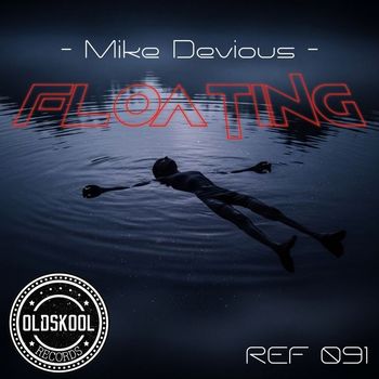 Mike Devious - Floating