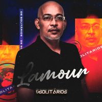 OS Solitários - Lamour