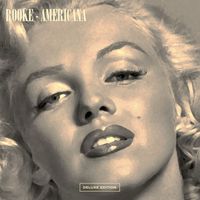 Rooke - Americana ((Deluxe Edition))