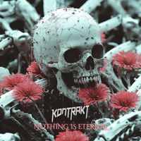 KONTRAKT - Nothing is eternal