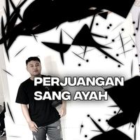INDRA - Perjuangan Sang Ayah