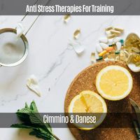 Cimmino & Danese - Anti Stress Therapies for Training