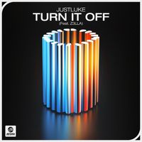 JustLuke - Turn It Off (feat. Z3LLA) (Extended Mix)