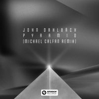 John Dahlbäck - Pyramid (Michael Calfan Extended Remix)