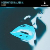 KAAZE - Destination Calabria (Extended Mix)