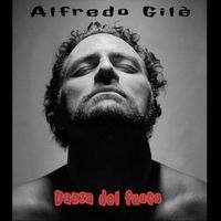 Alfredo Gilè - Danza Del Fuoco