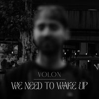 Volon - We need to wake up