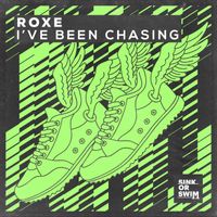 Roxe - I've Been Chasing (Extended Mix)