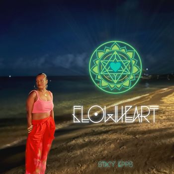 Stacy Epps - FLOWHEART