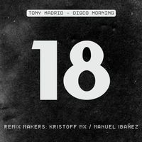 Tony Madrid - Disco Morning (Remixes)