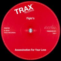 Figio's - Assassination For Your Love