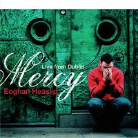 Eoghan Heaslip - Mercy