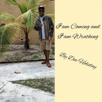 Doc Holiday - I'am Coming and I'am Wrathing