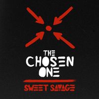 Sweet Savage - The Chosen One