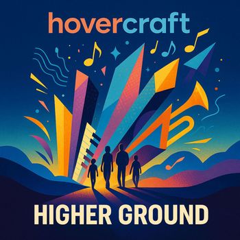 hovercraft - Higher Ground