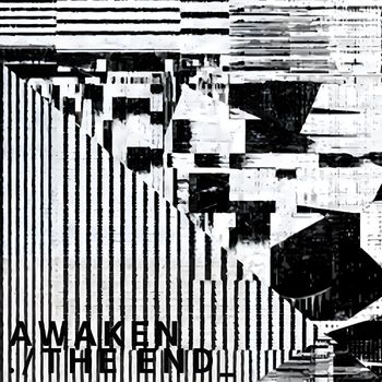 awaken - the end