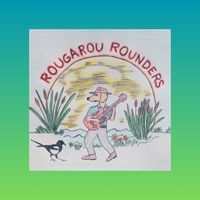 Rougarou Rounders - Small Town on the Inside