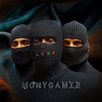 LYNX - Monygamie (Explicit)