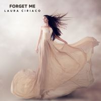 Laura Ciriaco - Forget Me
