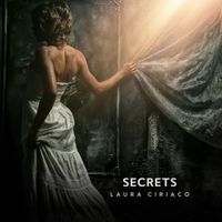 Laura Ciriaco - Secrets