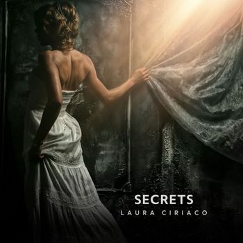 Laura Ciriaco - Secrets