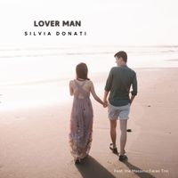 Silvia Donati - Lover Man (feat. Massimo Faraò Trio)