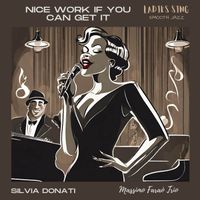 Silvia Donati - Nice work if you can get it (feat. Massimo Faraò Trio)