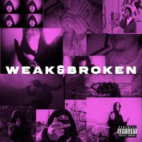HIFI featuring 1016cyn - WEAK&BROKEN (Explicit)
