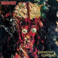 BRAIN VAT - Quantum Kosmonaut