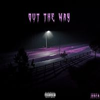 Junya - Out the Way (Explicit)