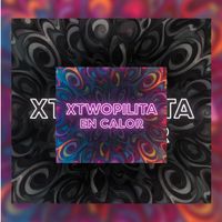 xtwopilita - EN CALOR