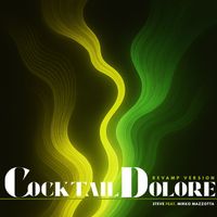 Steve (feat. Mirko Mazzotta) - Cocktail dolore (Revamp Edition) (Explicit)