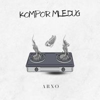 Arno - Kompor Mledug