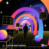 Fleax - Let The Beat Control