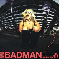 Nostalgix - Badman