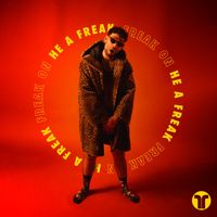 FREAK ON - He A Freak