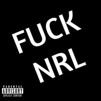 VDM - Fuck Nrl (Explicit)