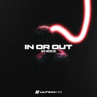 zheez - In or Out