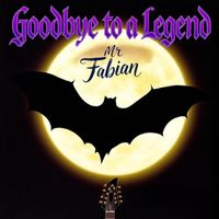 Mr Fabian - Goodbye to a Legend