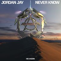 Jordan Jay - Never Know (Extended Mix)