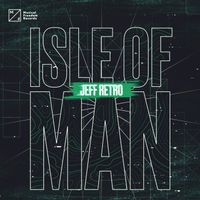 Jeff Retro - Isle Of Man (Extended Mix)