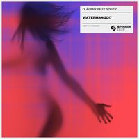 Olav Basoski - Waterman 2017 (feat. Spyder) (Extended Mix)