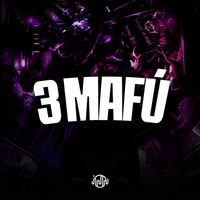 dj stay - 3 Mafú (Explicit)