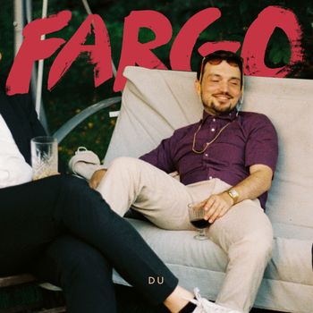 Fargo - Du