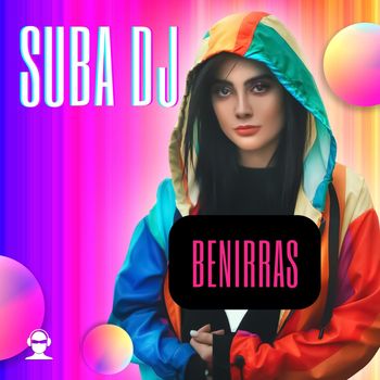 Suba Dj - Benirras