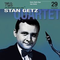 Stan Getz Quartet - Swiss Radio Days Jazz Series, Vol. 29 (Live At Zurich 1960)