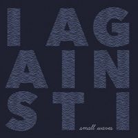 I Against I - Small Waves