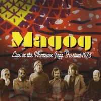 MAGOG - Live At Montreux Jazz Festival 1973 (Live)