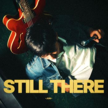 juni - Still There